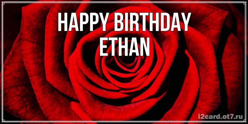 Greetings card с именем, Ethan Happy Birthday алая роза Greetings with text for free download 