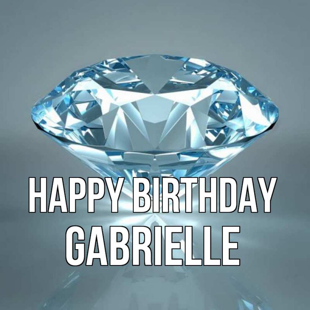 Greetings card с именем, Gabrielle Happy Birthday с бриллиантом голубого цвета Greetings with text for free download 