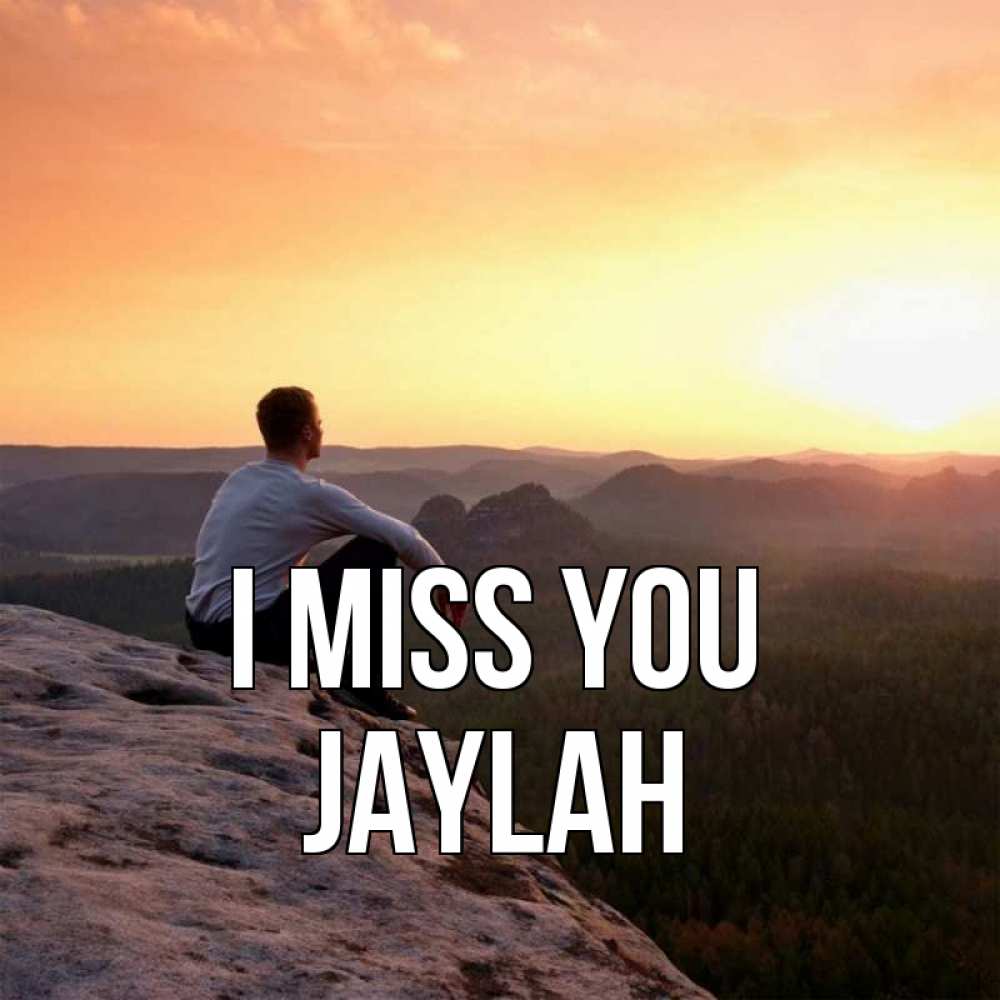 Greetings card с именем, Jaylah I miss you открытка про скучашки 1 Greetings with text for free download 