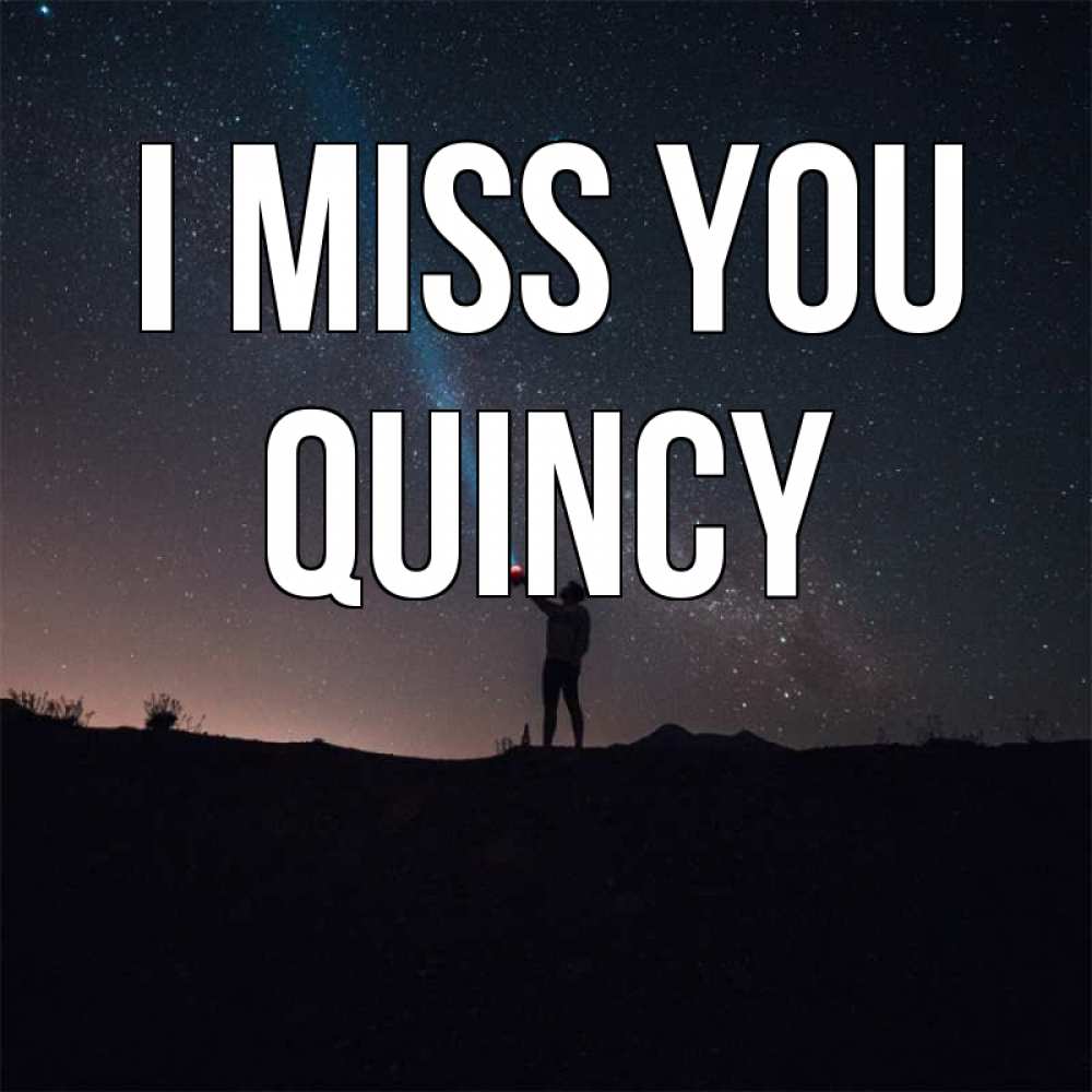 Greetings card с именем, Quincy I miss you звезды и луч света Greetings with text for free download 