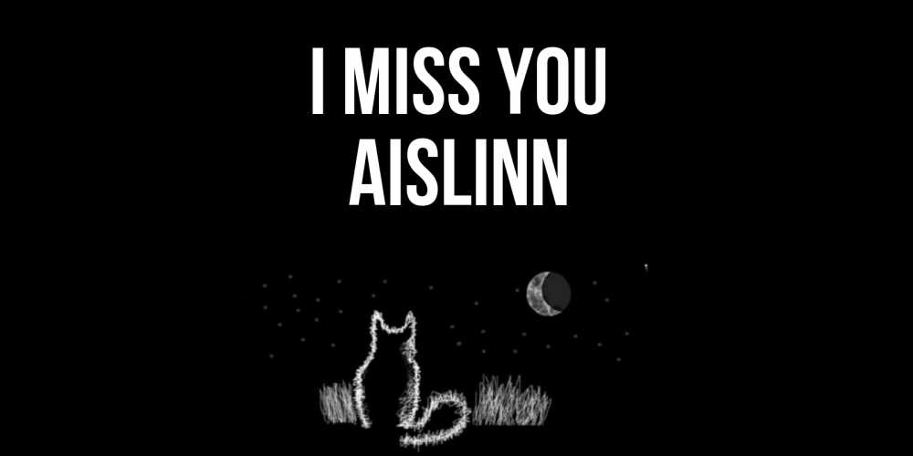 Greetings card с именем, Aislinn I miss you кот Greetings with text for free download 