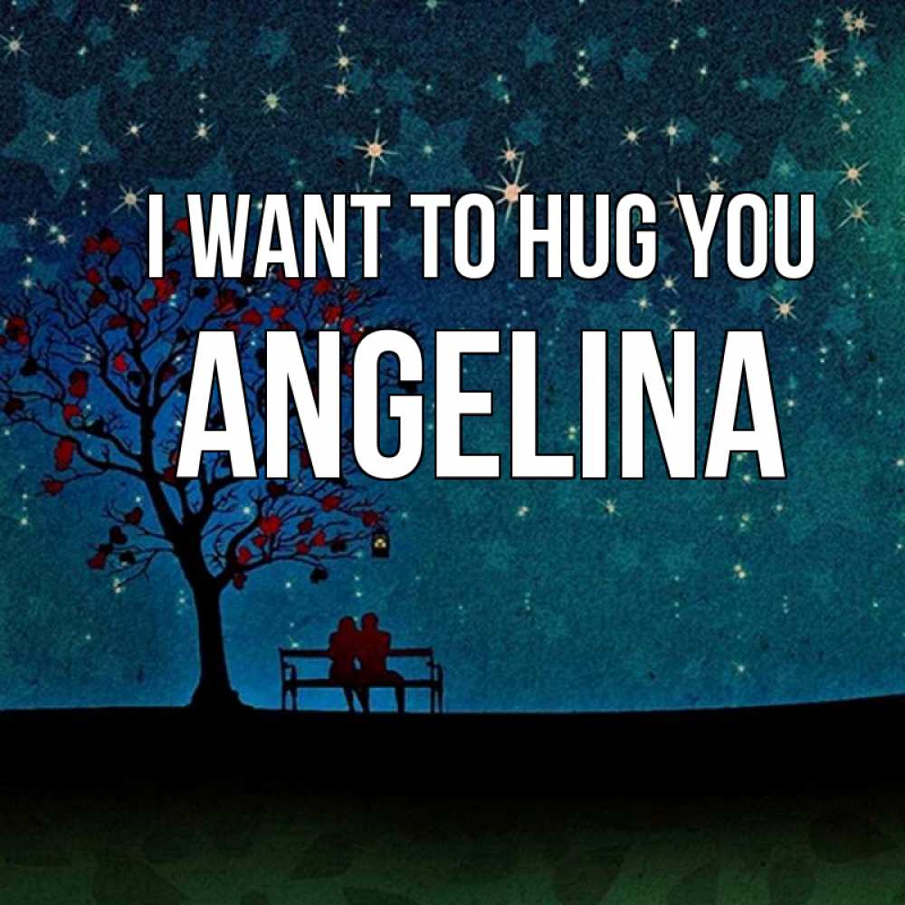 Greetings card с именем, Angelina I want to hug you много звезд Greetings with text for free download 