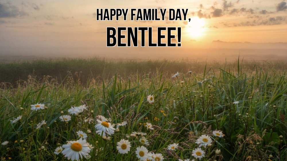 Greetings card с именем, Bentlee happy family day с днем семьи Greetings with text for free download 