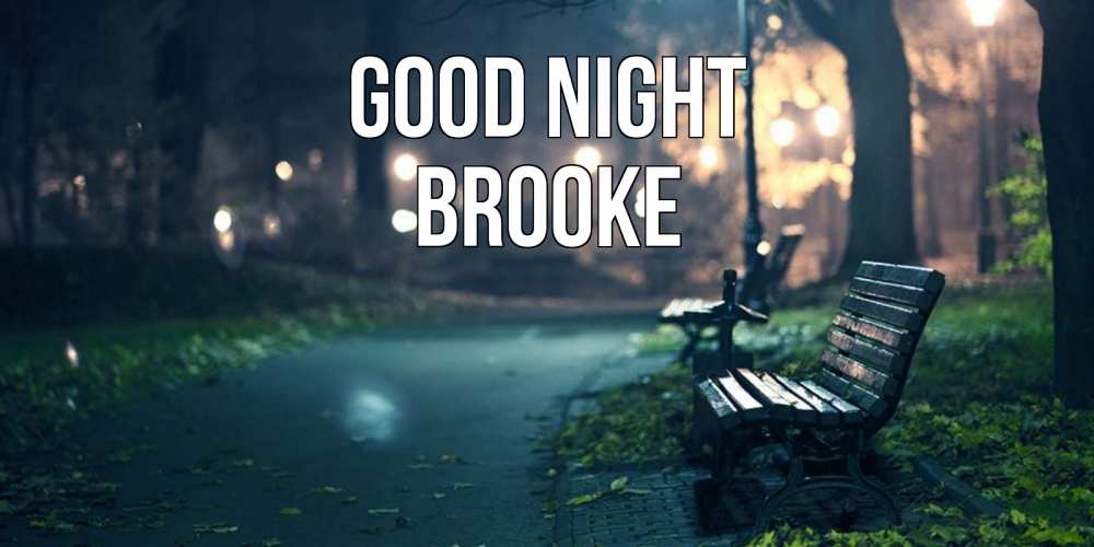 Greetings card с именем, Brooke Good night открытка для пожелания сладких снов Greetings with text for free download 