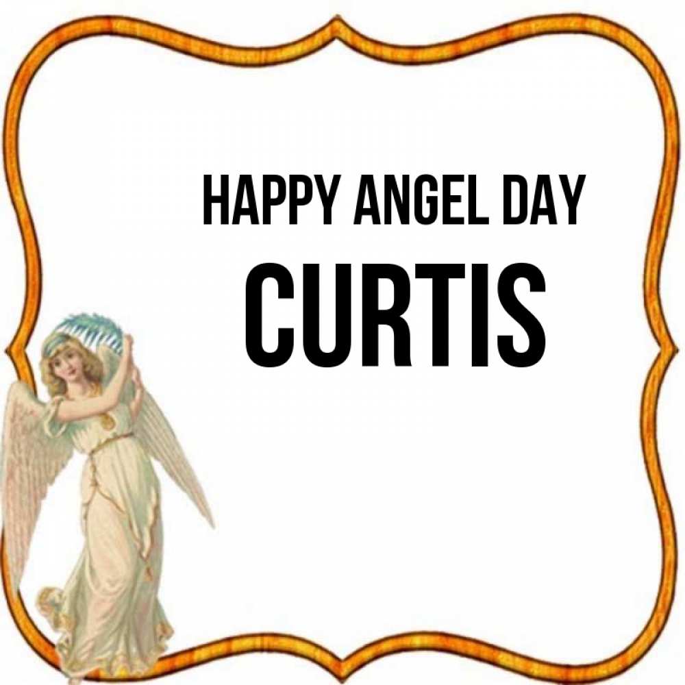 Greetings card с именем, Curtis happy angel day рамочка простая Greetings with text for free download 