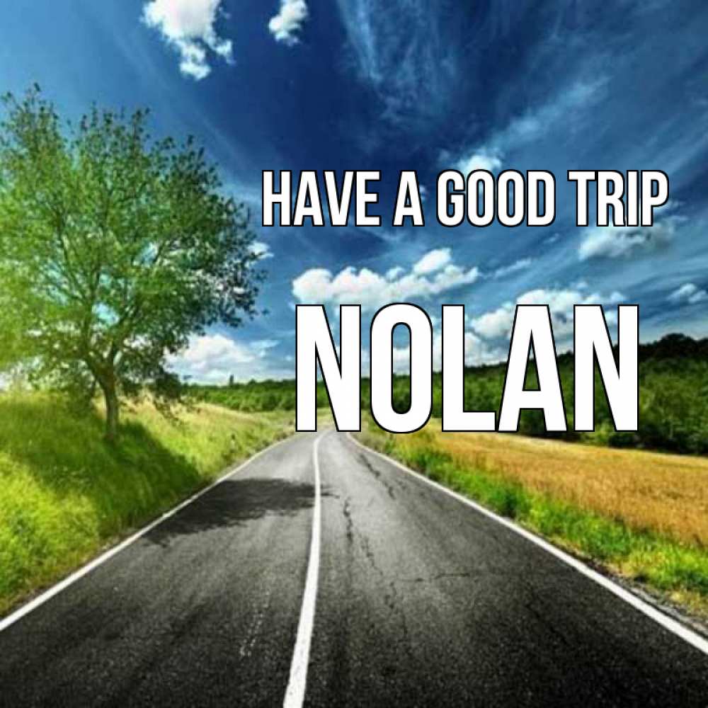 Greetings card с именем, Nolan Have a good trip яркие деревья и небо Greetings with text for free download 