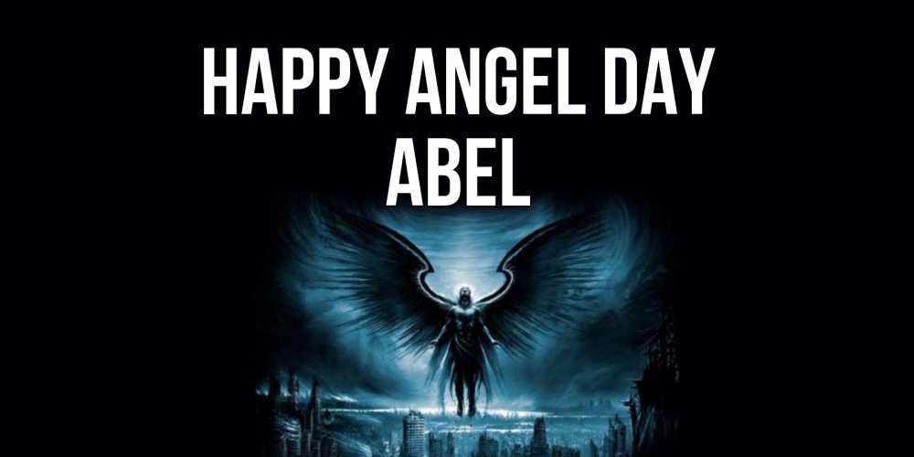 Greetings card с именем, Abel happy angel day ангел, день ангела Greetings with text for free download 