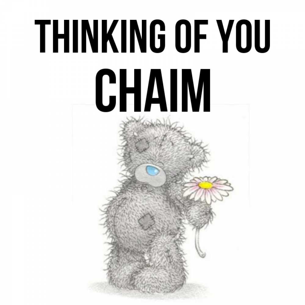 Greetings card с именем, Chaim Thinking of you мысли только о тебе Greetings with text for free download 