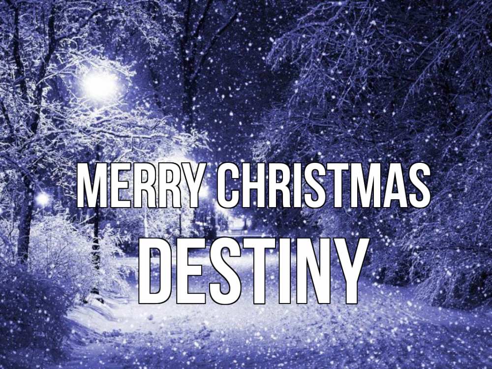 Greetings card с именем, Destiny Merry Christmas зима, снег, фонарь Greetings with text for free download 