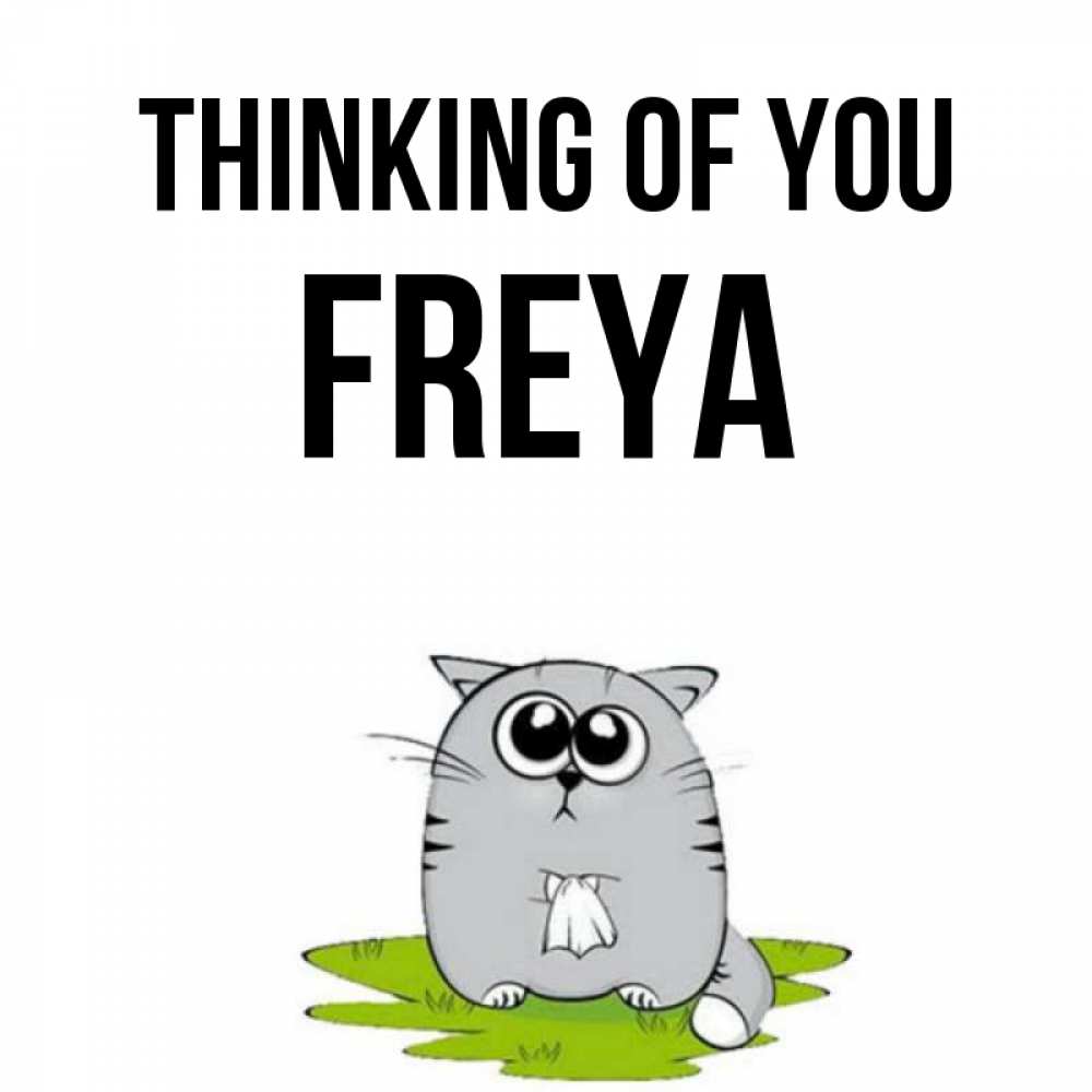Greetings card с именем, Freya Thinking of you тоска с платочком Greetings with text for free download 