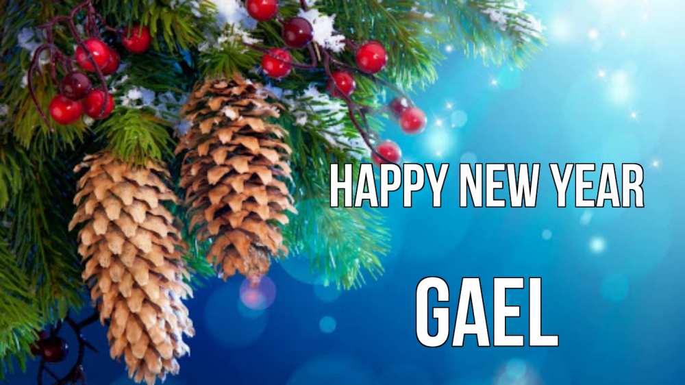 Greetings card с именем, Gael Happy New Year Новый год, ель, шишки Greetings with text for free download 