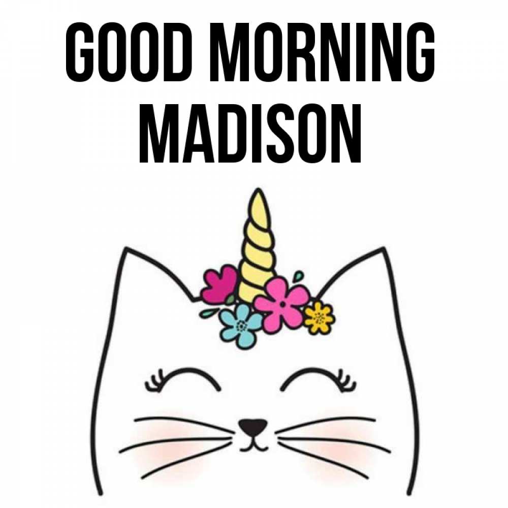 Greetings card с именем, Madison Good morning утречко Greetings with text for free download 
