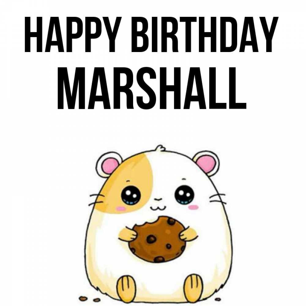 Greetings card с именем, Marshall Happy Birthday с днюхой Greetings with text for free download 