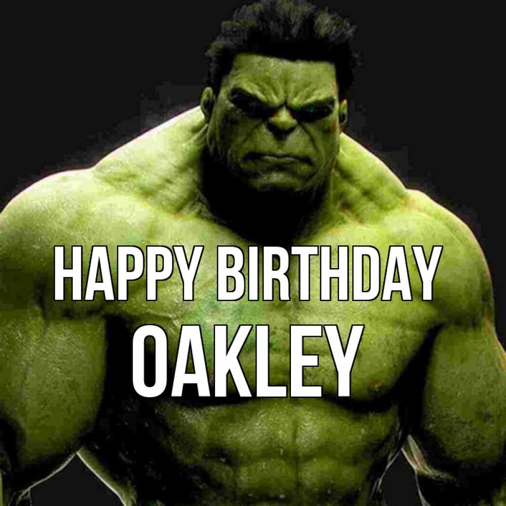 Greetings card с именем, Oakley Happy Birthday зеленый супергерой марвел Greetings with text for free download 