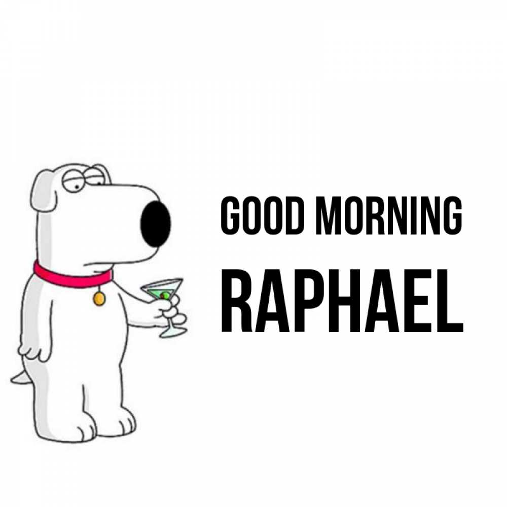 Greetings card с именем, Raphael Good morning герои мультфильмов белый пес Greetings with text for free download 