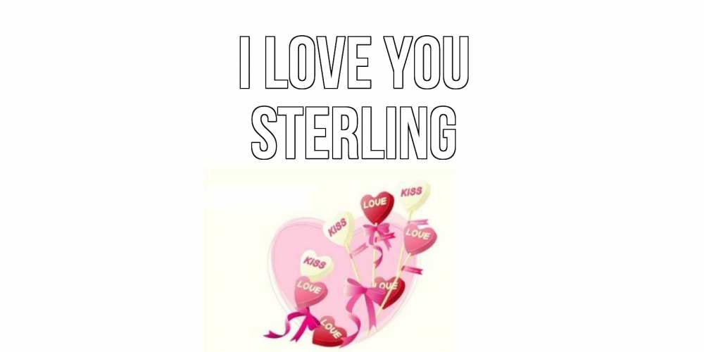Greetings card с именем, Sterling I love you сердце, леденцы Greetings with text for free download 