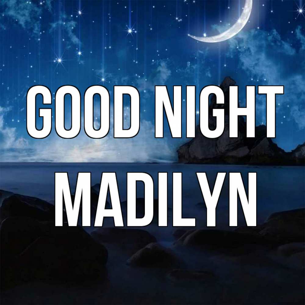 Greetings card с именем, Madilyn Good night море Greetings with text for free download 