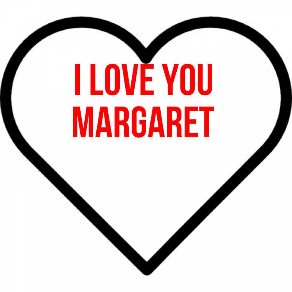 Greetings card с именем, Margaret I love you посто Greetings with text for free download 