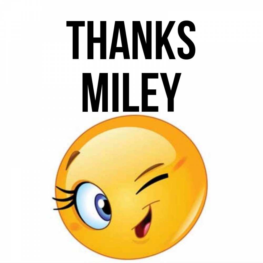 Greetings card с именем, Miley Thanks открытка с подмигивающим смайлом Greetings with text for free download 