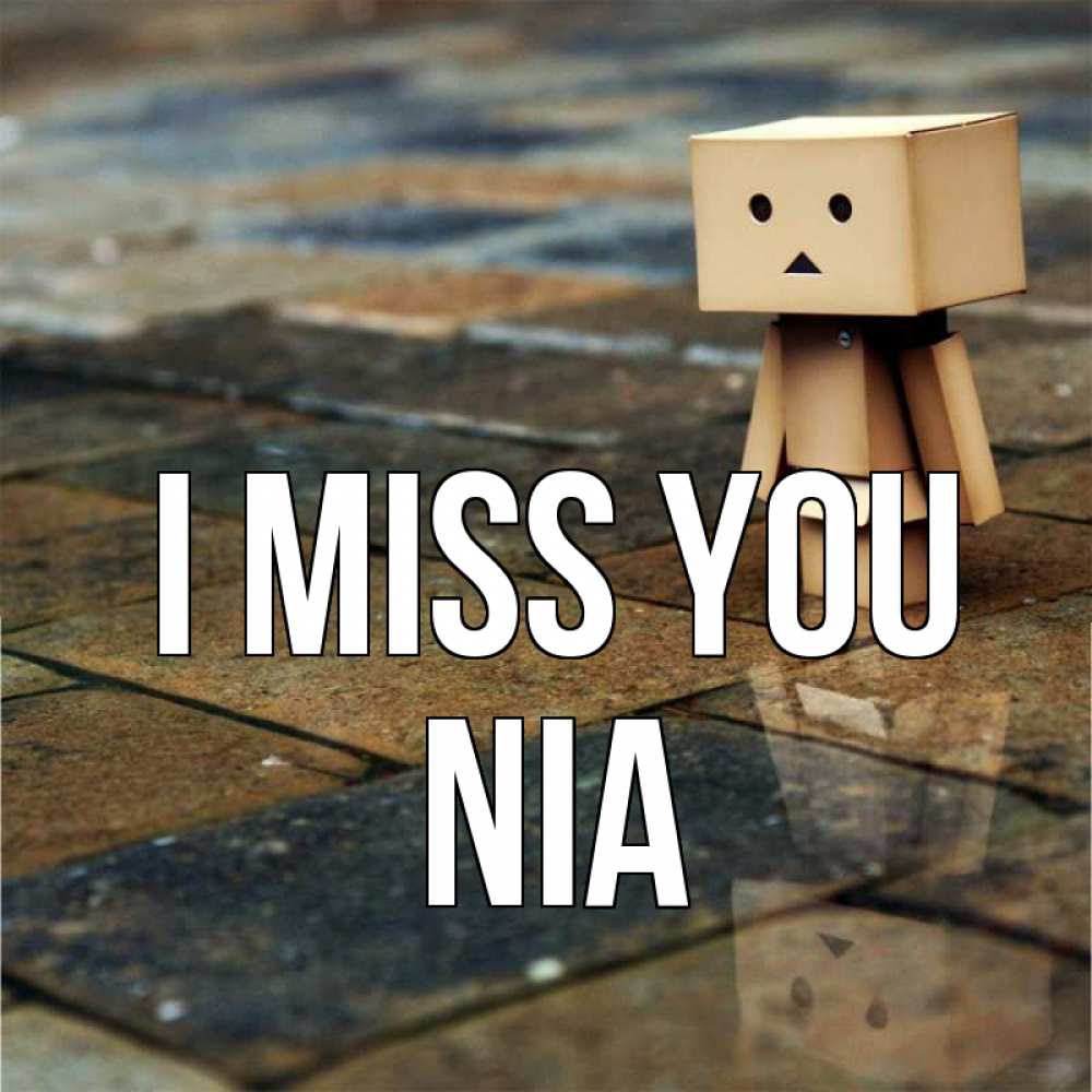 Greetings card с именем, Nia I miss you куколка из картона в стиле майнкрафт Greetings with text for free download 