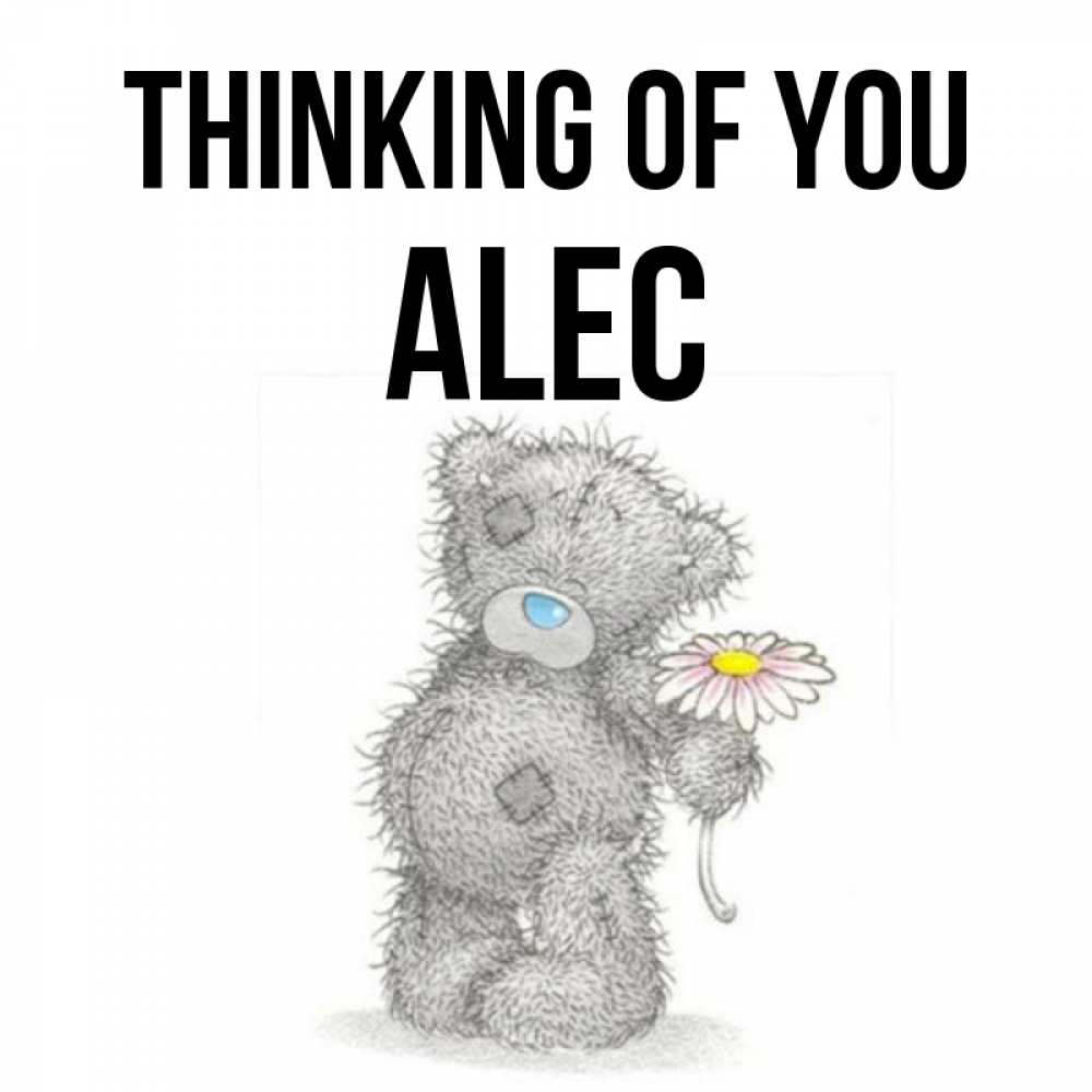 Greetings card с именем, Alec Thinking of you мысли только о тебе Greetings with text for free download 