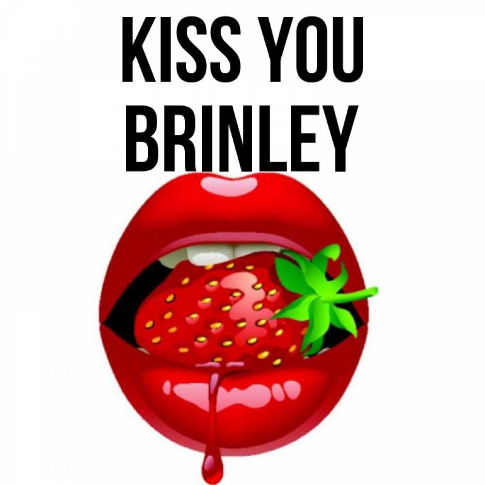 Greetings card с именем, Brinley Kiss you открытки с поцелуями Greetings with text for free download 