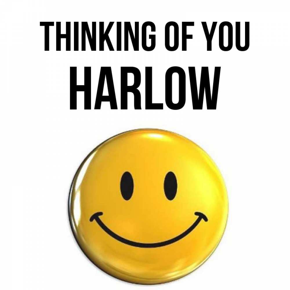 Greetings card с именем, Harlow Thinking of you создать открытку с подписью своими руками Greetings with text for free download 