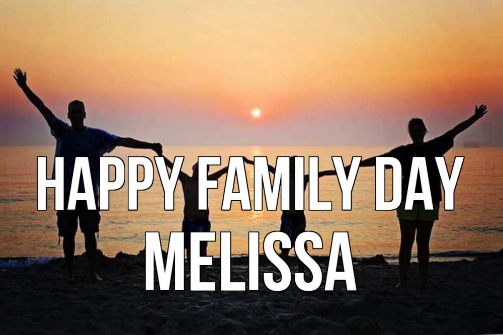 Greetings card с именем, Melissa happy family day мама, папа, дети, дочка,сын, море, пляж, закат Greetings with text for free download 