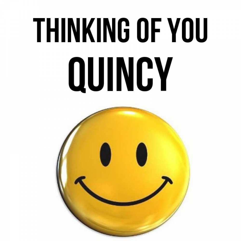Greetings card с именем, Quincy Thinking of you создать открытку с подписью своими руками Greetings with text for free download 