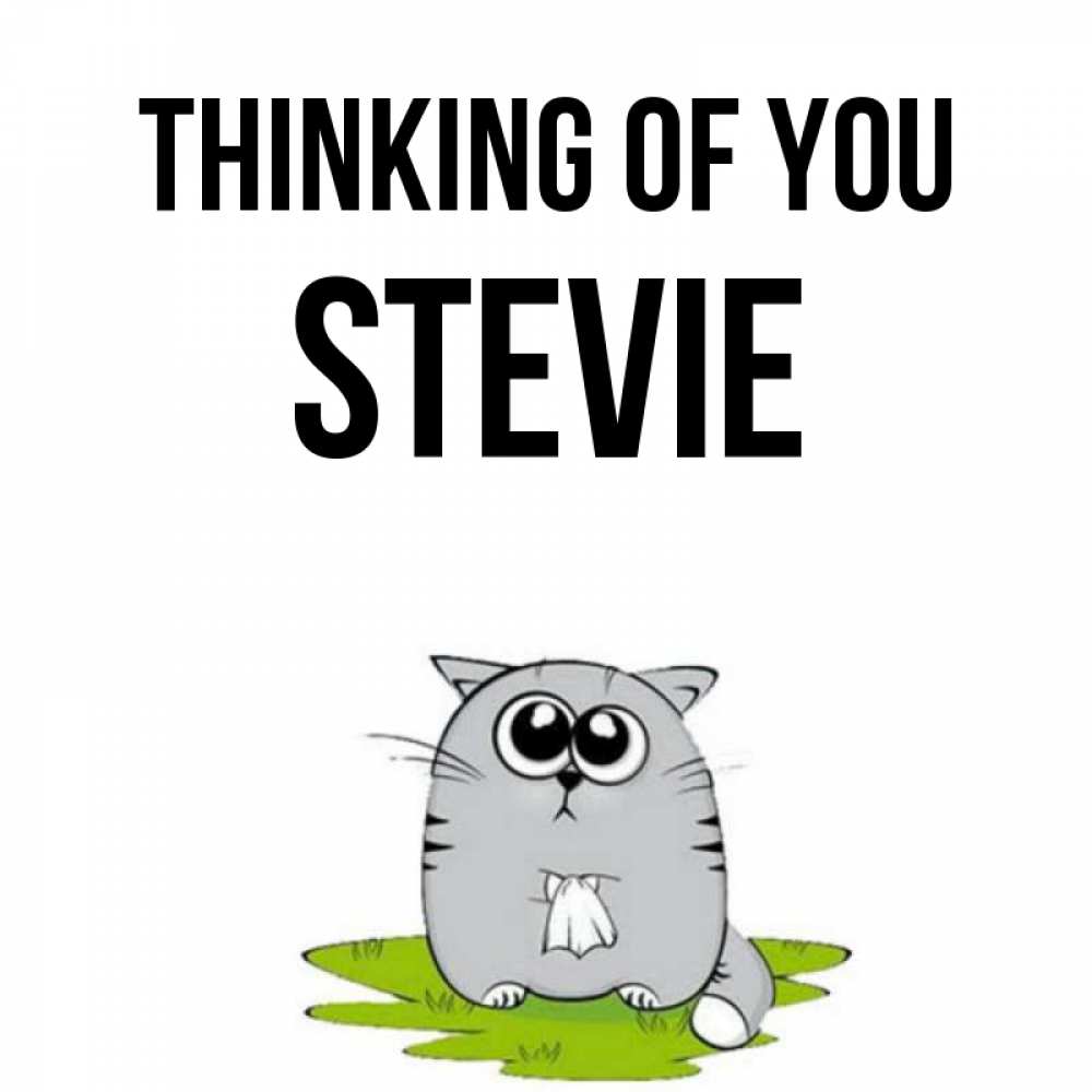 Greetings card с именем, Stevie Thinking of you тоска с платочком Greetings with text for free download 
