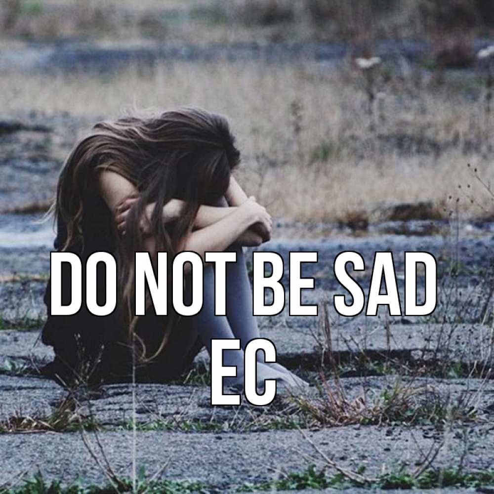 Greetings card с именем, Ес Do not be sad длинные волосы и камни Greetings with text for free download 