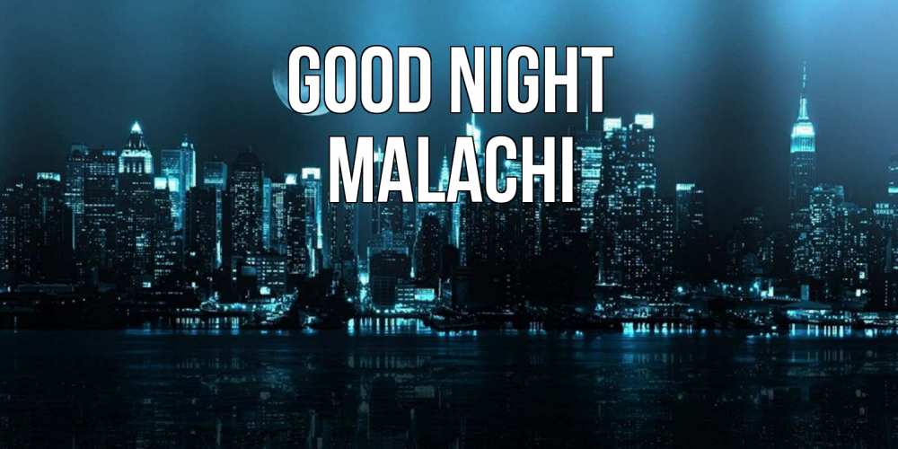 Greetings card с именем, Malachi Good night городской пейзаж Greetings with text for free download 