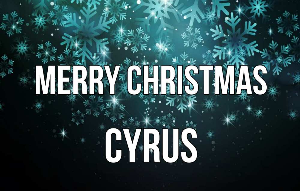 Greetings card с именем, Cyrus Merry Christmas Снежинки Greetings with text for free download 