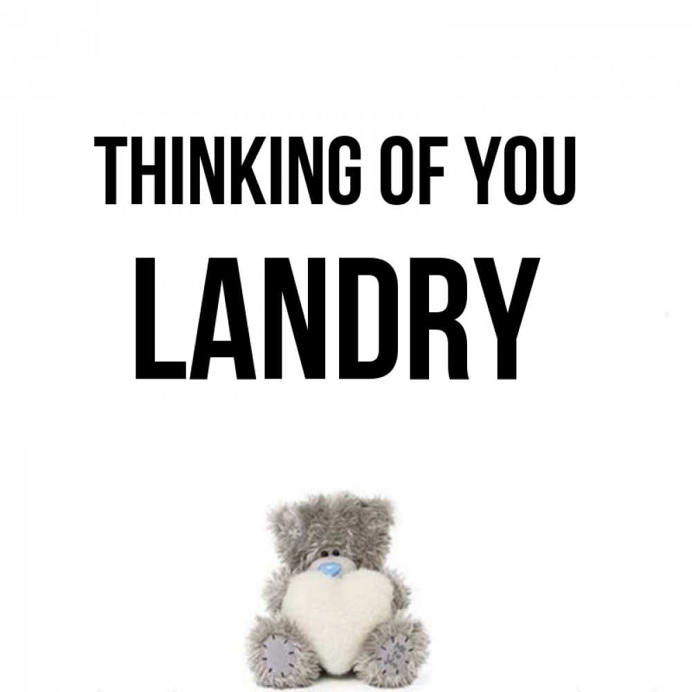 Greetings card с именем, Landry Thinking of you тедди с сердечком для любимой Greetings with text for free download 