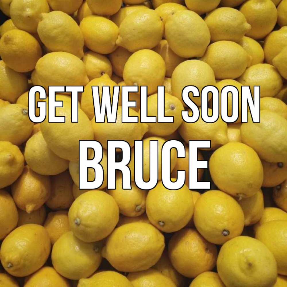 Greetings card с именем, Bruce Get well soon это точно поможет Greetings with text for free download 