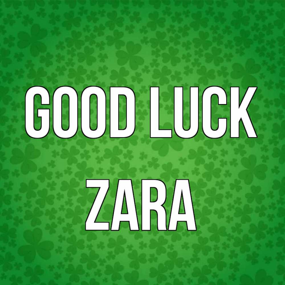 Greetings card с именем, Zara Good luck много листочков на удачу Greetings with text for free download 
