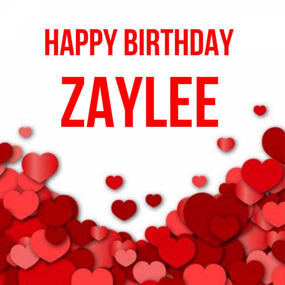 Greetings card с именем, Zaylee Happy Birthday много красных сердечек о любви Greetings with text for free download 
