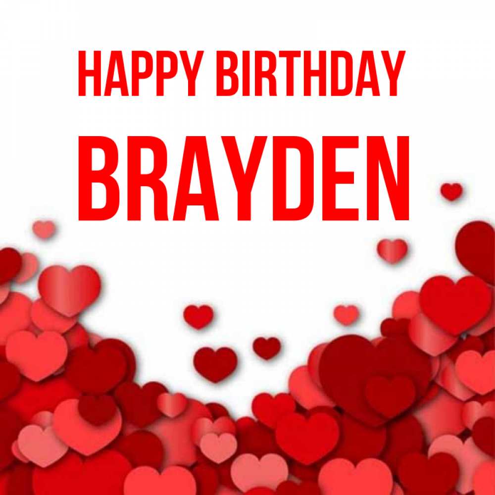Greetings card с именем, Brayden Happy Birthday много красных сердечек о любви Greetings with text for free download 