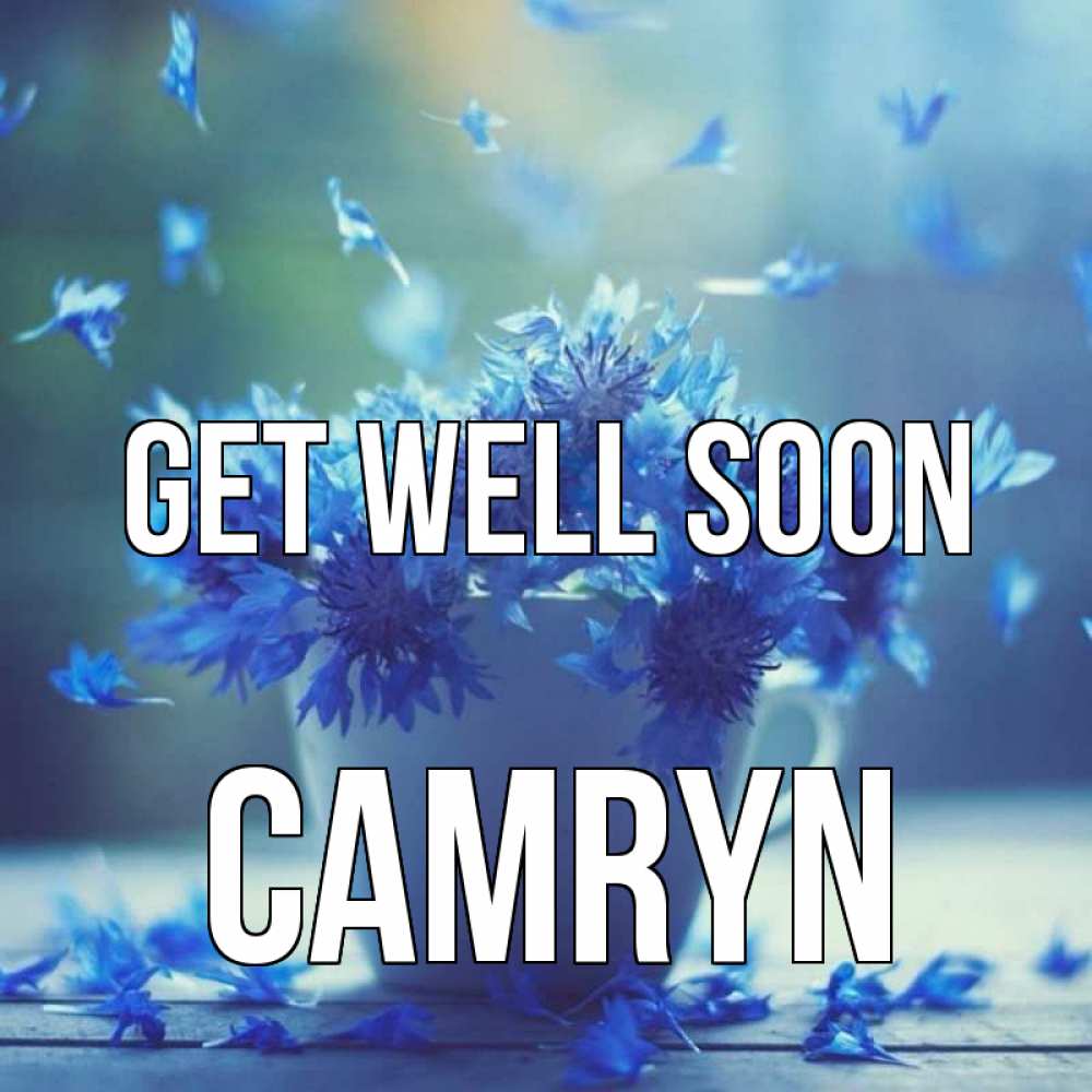 Greetings card с именем, Camryn Get well soon кружка с зельем и цветами Greetings with text for free download 
