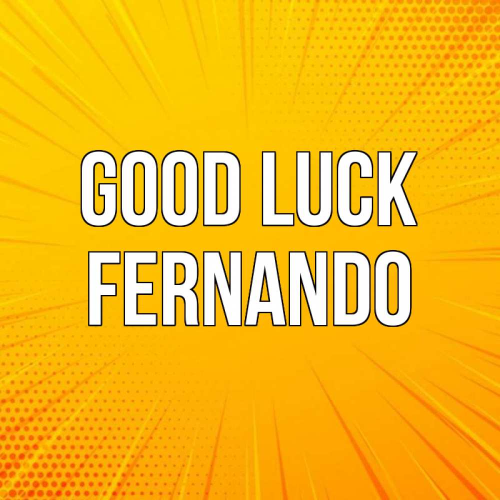 Greetings card с именем, Fernando Good luck фон Greetings with text for free download 