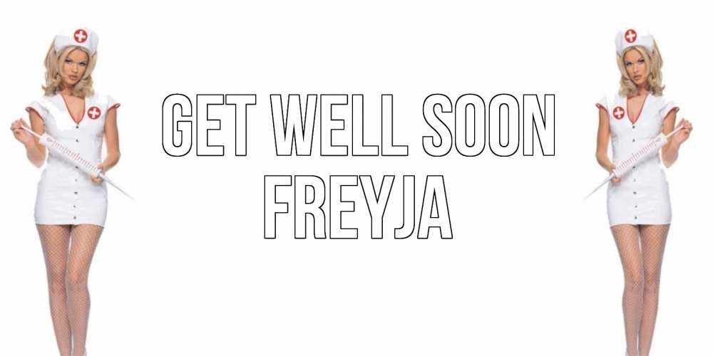 Greetings card с именем, Freyja Get well soon открытки с медсестрой Greetings with text for free download 