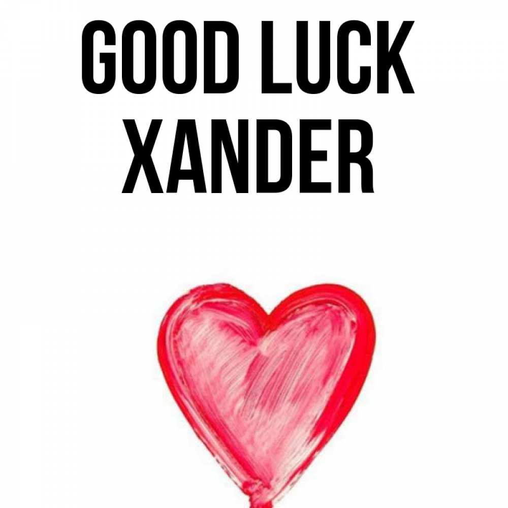 Greetings card с именем, Xander Good luck рисунок маркером Greetings with text for free download 
