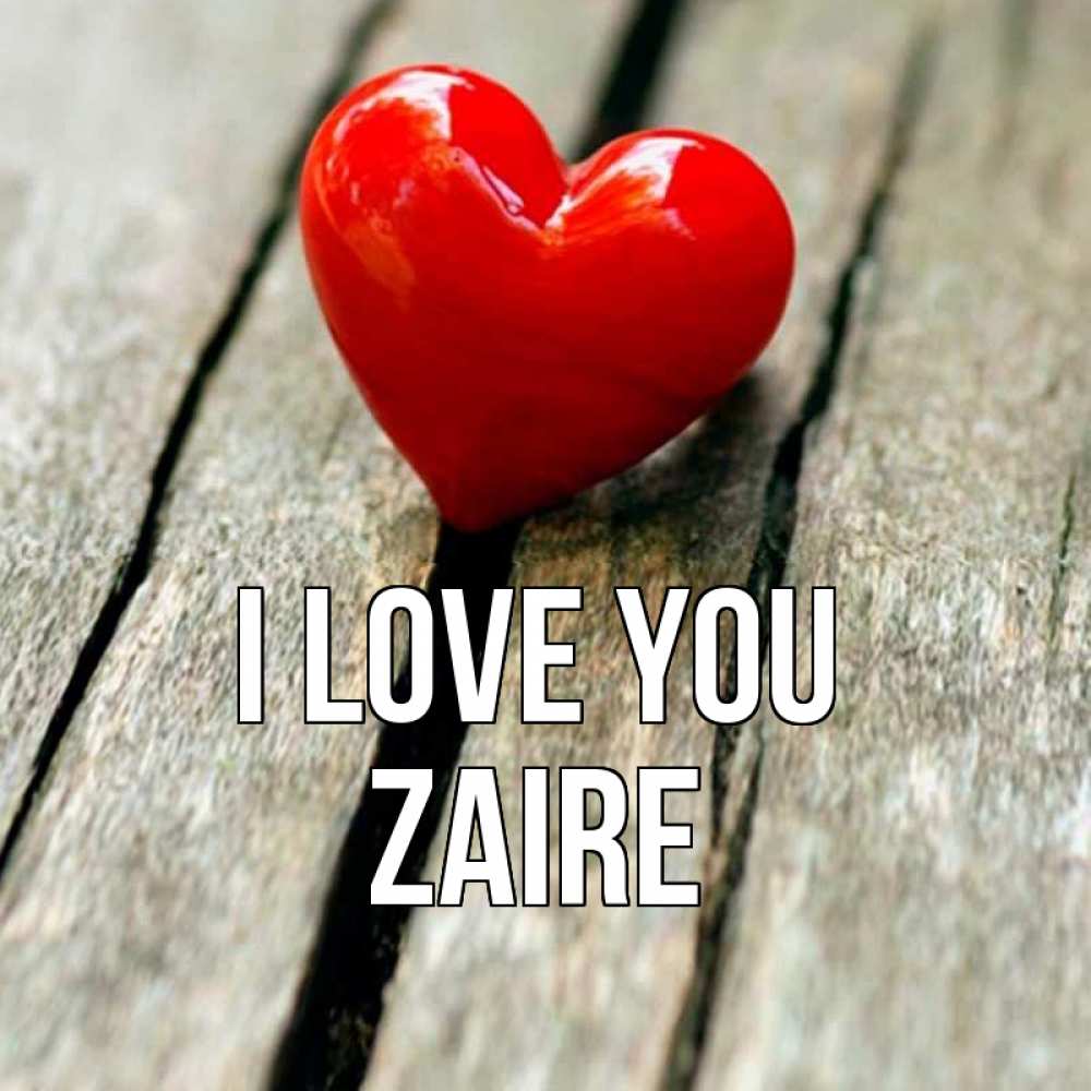 Greetings card с именем, Zaire I love you красное 2 Greetings with text for free download 