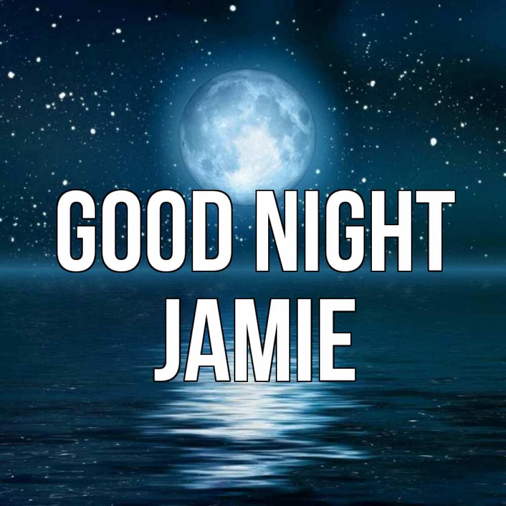 Greetings card с именем, Jamie Good night звезды Greetings with text for free download 