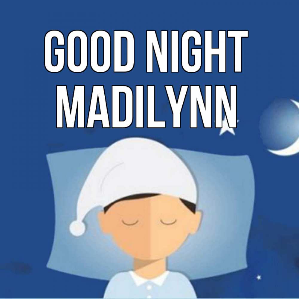 Greetings card с именем, Madilynn Good night подушка и шапочка Greetings with text for free download 