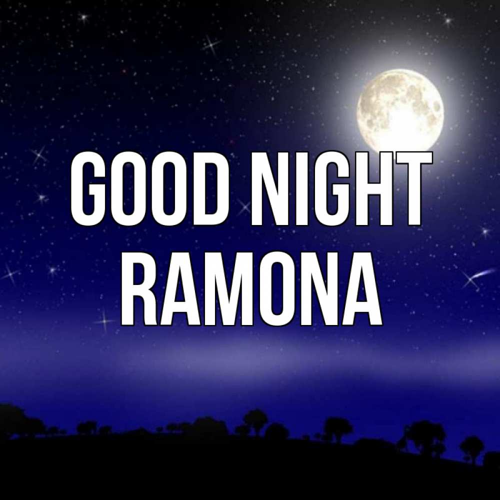 Greetings card с именем, Ramona Good night ночное небо и лесная опушка при свете луны Greetings with text for free download 