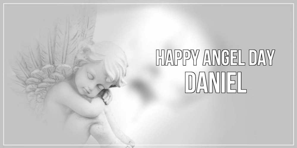 Greetings card с именем, Daniel happy angel day ангелочек, день ангела Greetings with text for free download 