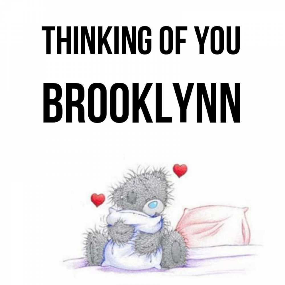 Greetings card с именем, Brooklynn Thinking of you мишка на кровати Greetings with text for free download 