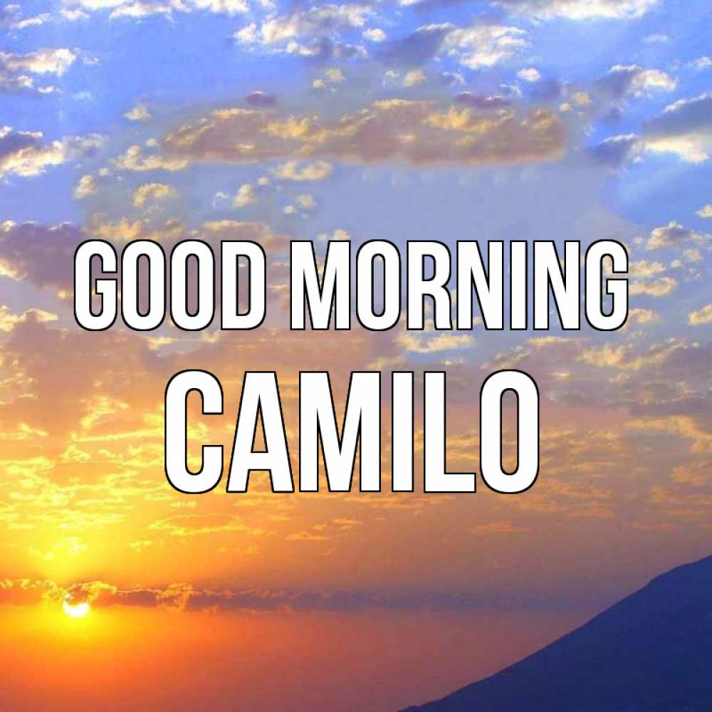 Greetings card с именем, Camilo Good morning облака и солнце Greetings with text for free download 