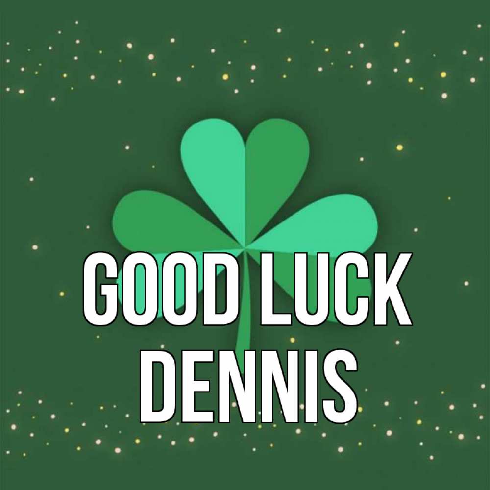 Greetings card с именем, Dennis Good luck лист клевера Greetings with text for free download 